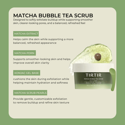 Matcha scrub ingredients including matcha extract, PDRN, konjac gel, and pearls